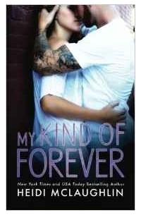 Heidi McLaughlin - My Kind of Forever
