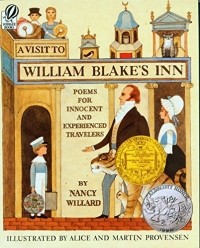 Нэнси Уиллард - A Visit to William Blake's Inn: Poems for Innocent and Experienced Travelers