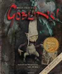  - Brian Froud's Goblins!