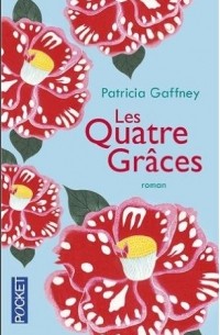 Patricia Gaffney - Les Quatre grâces