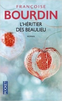 Франсуаза Бурден - L'Héritier des Beaulieu