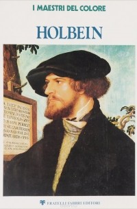 Fratelli Fabbri Editori - I Maestri del Colore. Holbein