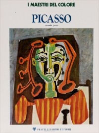 Fratelli Fabbri Editori - I Maestri del Colore. Picasso. Seconda parte