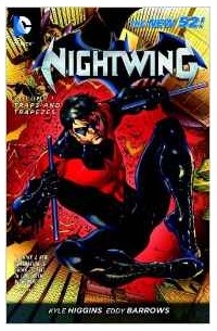 Кайл Хиггинс - Nightwing Volume 1: Traps and Trapezes TP