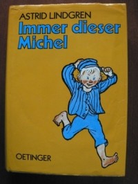 Astrid Lindgren - Immer dieser Michel (сборник)