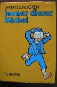 Astrid Lindgren - Immer dieser Michel (сборник)