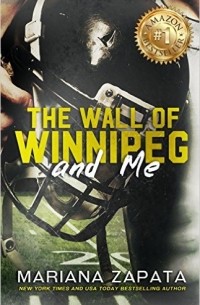 Мариана Запата - The Wall of Winnipeg and Me