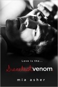 Mia Asher - Sweetest Venom