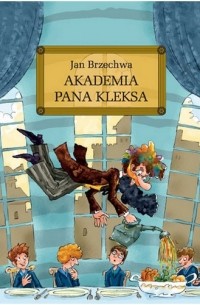 Jan Brzechwa - Akademia Pana Kleksa