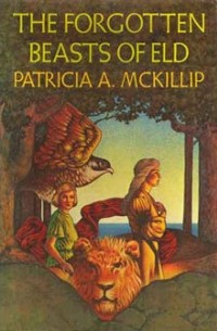 Patricia A. McKillip - The Forgotten Beasts of Eld