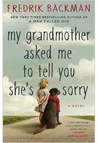 Fredrik Backman - My Grandmother Asked Me to Tell You She's Sorry
