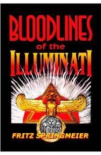 Fritz Springmeier - Bloodlines of the Illuminati
