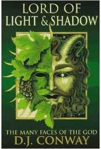 Deanna J. Conway - Lord of Light and Shadow: The Many Faces of God