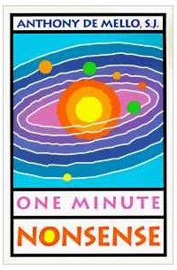 Anthony de Mello - One Minute Nonsense (Campion Book)