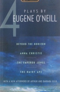Eugene O'Neill - Four Plays By Eugene O'Neill
