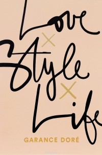 Dore Garance - Love Style Life