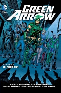  - Green Arrow: Volume 7: Kingdom