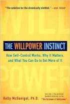Kelly McGonigal - The Willpower Instinct