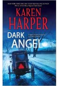 Karen Harper - Dark Angel (Maplecreek Amish Trilogy)