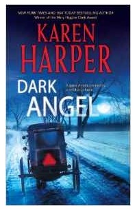 Karen Harper - Dark Angel (Maplecreek Amish Trilogy)