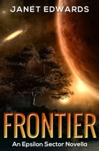 Janet Edwards - FRONTIER: An Epsilon Sector Novella