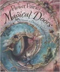 Cicely Mary Barker - Magical Doors: Discover the Doors to Fairyopolis (Flower Fairies Friends)