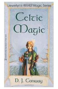 Deanna J. Conway - Celtic Magic (Llewellyn's World Religion & Magick)