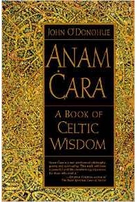 Джон О'Донохью - Anam Cara: A Book of Celtic Wisdom