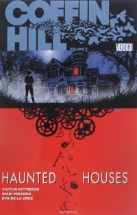 Caitlin Kittredge - Coffin Hill: Volume 3: Haunted Houses