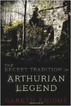 Gareth Knight - The Secret Tradition in Arthurian Legend