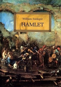 William Szekspir - Hamlet