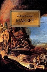 William Szekspir - Makbet