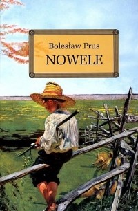 Bolesław Prus - Nowele