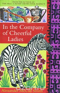 Alexander McCall Smith - In the Company of Cheerful Ladies