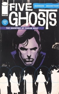  - Five Ghosts: The Haunting of Fabian Gray: Part 1