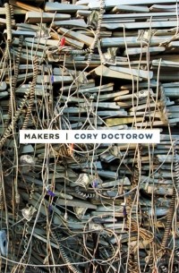 Cory Doctorow - Makers