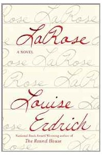 Louise Erdrich - LaRose