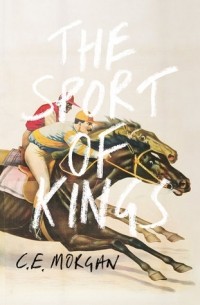 К. Э. Морган - The Sport of Kings