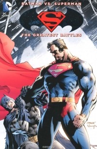  - Batman vs. Superman: The Greatest Battles