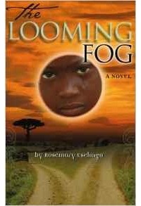 Rosemary Esehagu - The Looming Fog