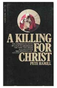 Pete Hamill - Killing for Christ
