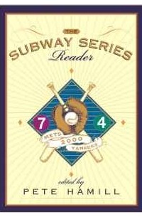 Pete Hamill - The Subway Series Reader