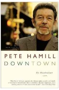 Pete Hamill - Downtown: My Manhattan