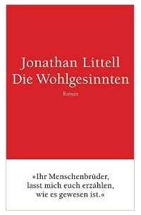 Jonathan Littell - Die Wohlgesinnten