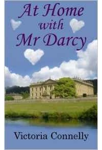 Victoria Connelly - At Home with Mr Darcy: Volume 6 (Austen Addicts)