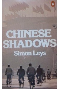 Simon Leys - Chinese Shadows