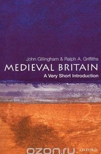 Medieval Britain: A Very Short Introduction