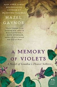 Hazel Gaynor - A Memory of Violets