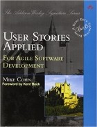 Mike Cohn - User Stories Applied: For Agile Software Development