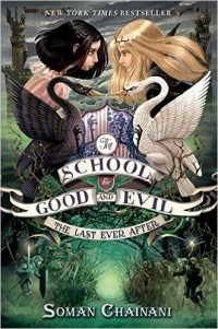  - The School for Good and Evil #3: The Last Ever After